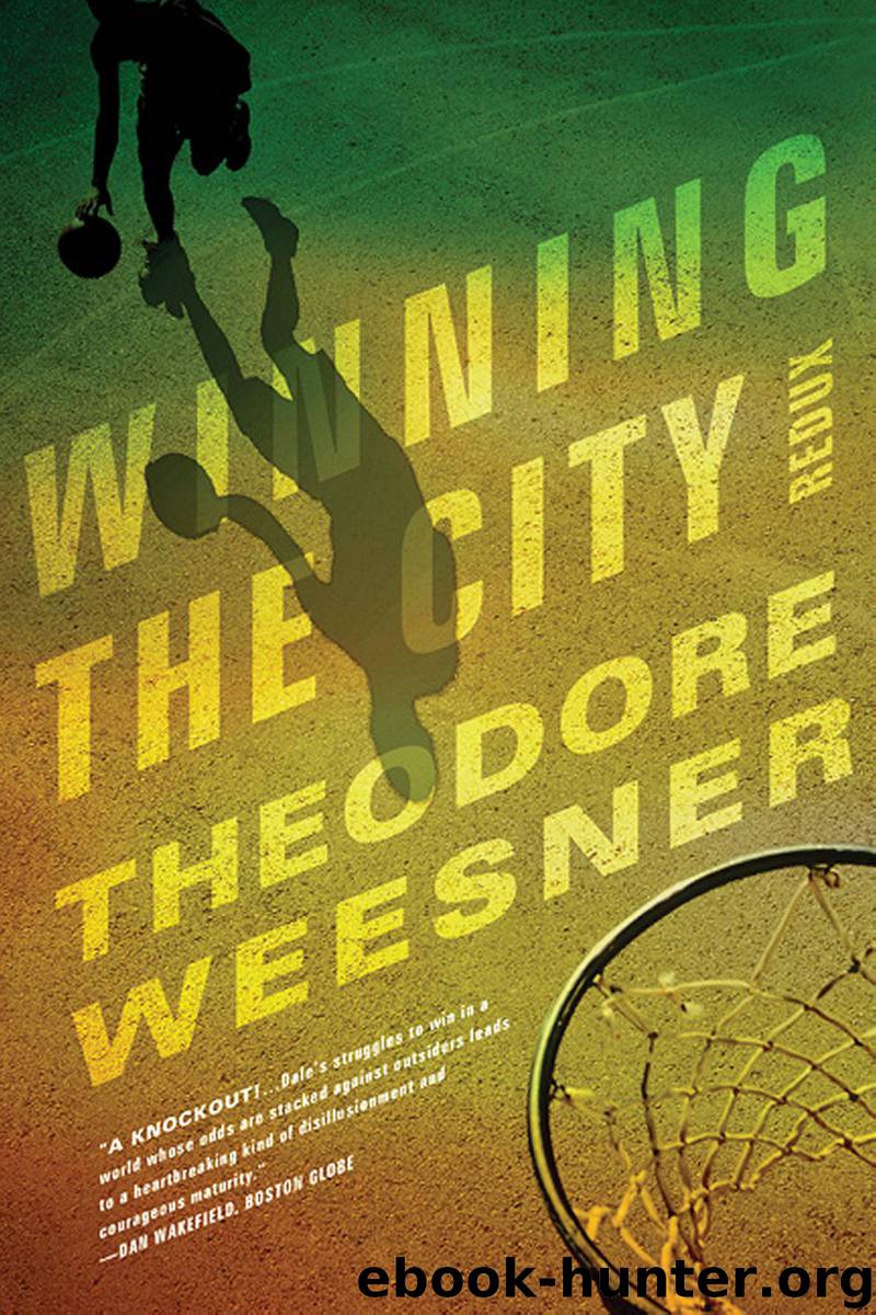 Winning the City Redux by Theodore Weesner
