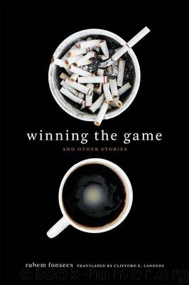Winning the Game and Other Stories by Rubem Fonseca