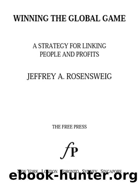 Winning the Global Game by Jeffrey A. Rosensweig