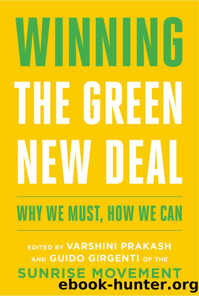 Winning the Green New Deal by Varshini Prakash & Guido Girgenti