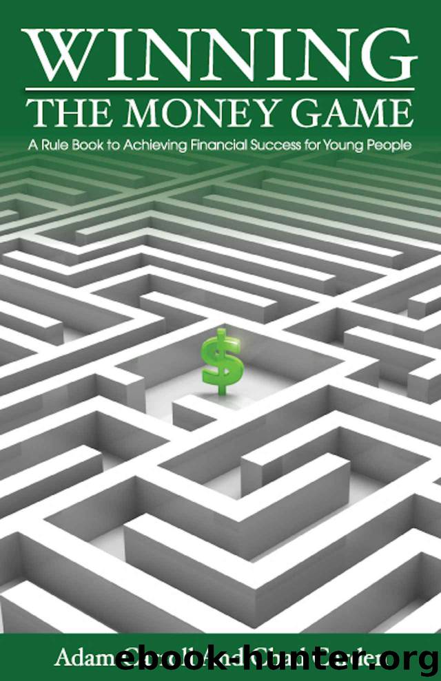 Winning the Money Game: A Rule Book to Achieving Financial Success for Young People by Adam Carroll & Chad Carden