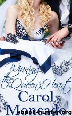 Winning the Queen's Heart: Contemporary Christian Romance (The Brides of Belles Montagnes Book 2) by Moncado Carol