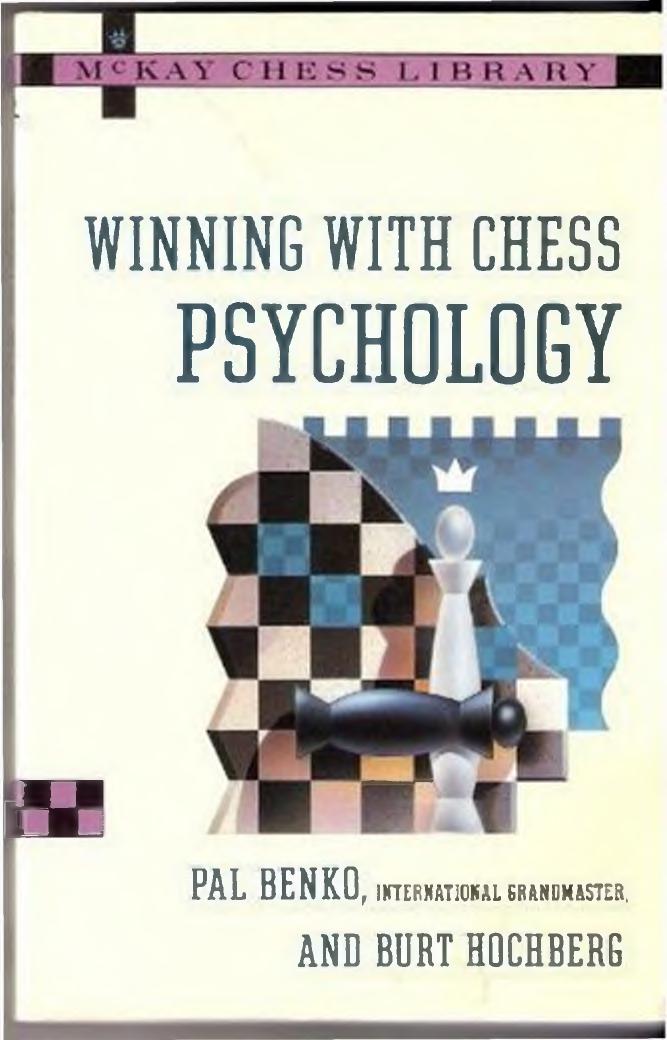 Winning with Chess Psychology by Pal Benko Burt Hochberg