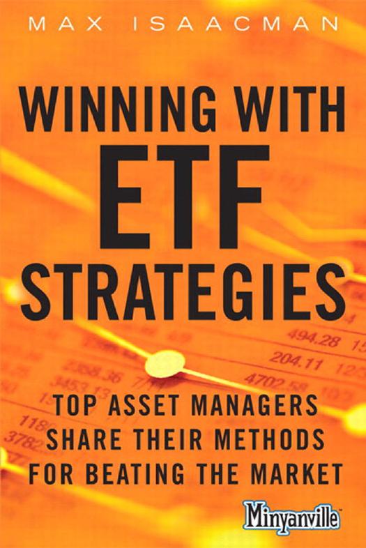 Winning with ETF Strategies: Top Asset Managers Share Their Methods for Beating the Market by Max Isaacman