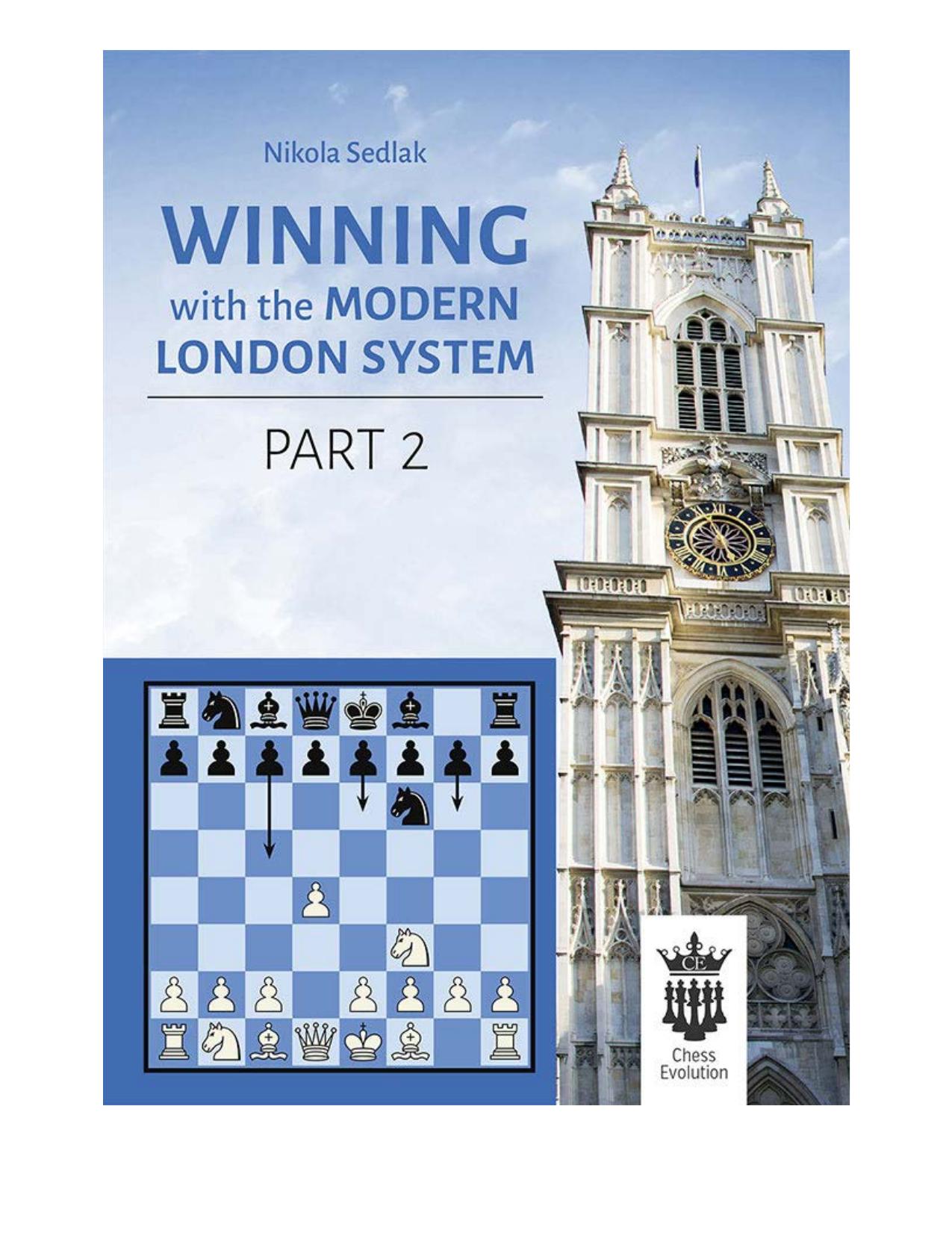 Winning with the Modern London System. Part 2 by Nikola Sediak