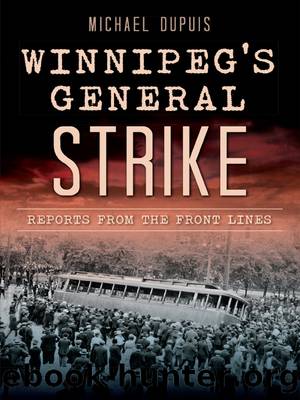 Winnipeg's General Strike by Michael DuPuis