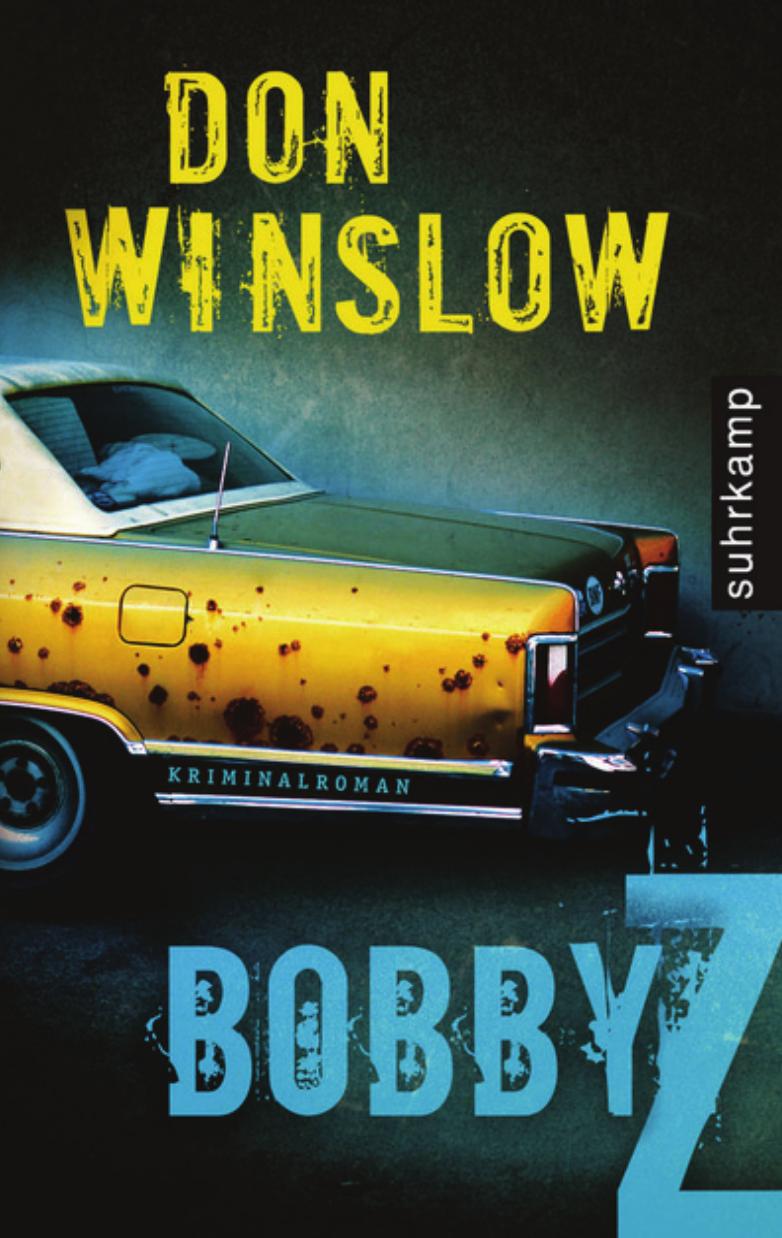 Winslow, Don - Bobby Z by jo