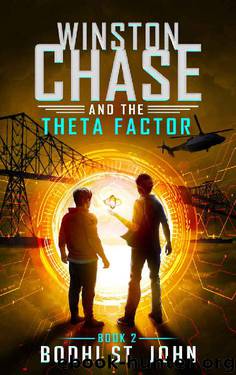 Winston Chase and the Theta Factor by Bodhi St John
