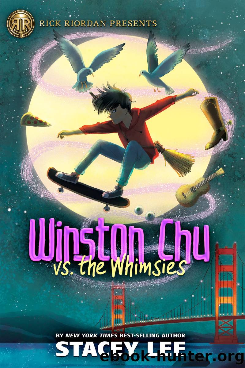 Winston Chu vs. the Whimsies by Stacey Lee