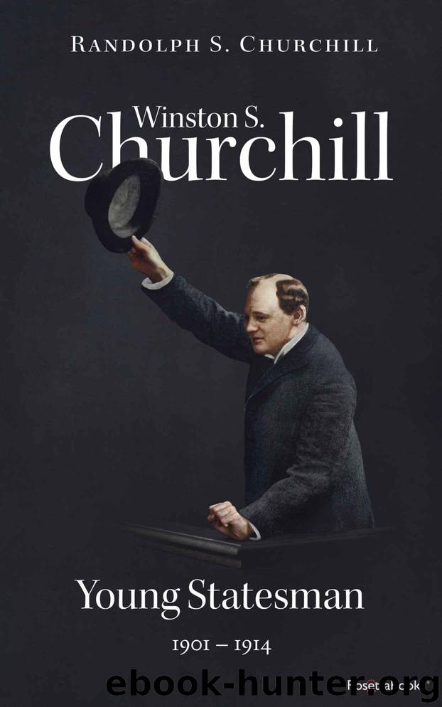 Winston S. Churchill: Young Statesman, 1901–1914 (Volume II) (Churchill Biography Book 2) by Churchill Randolph S