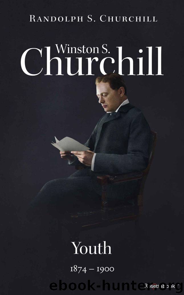 Winston S. Churchill: Youth, 1874–1900 (Volume I) by Churchill Randolph S