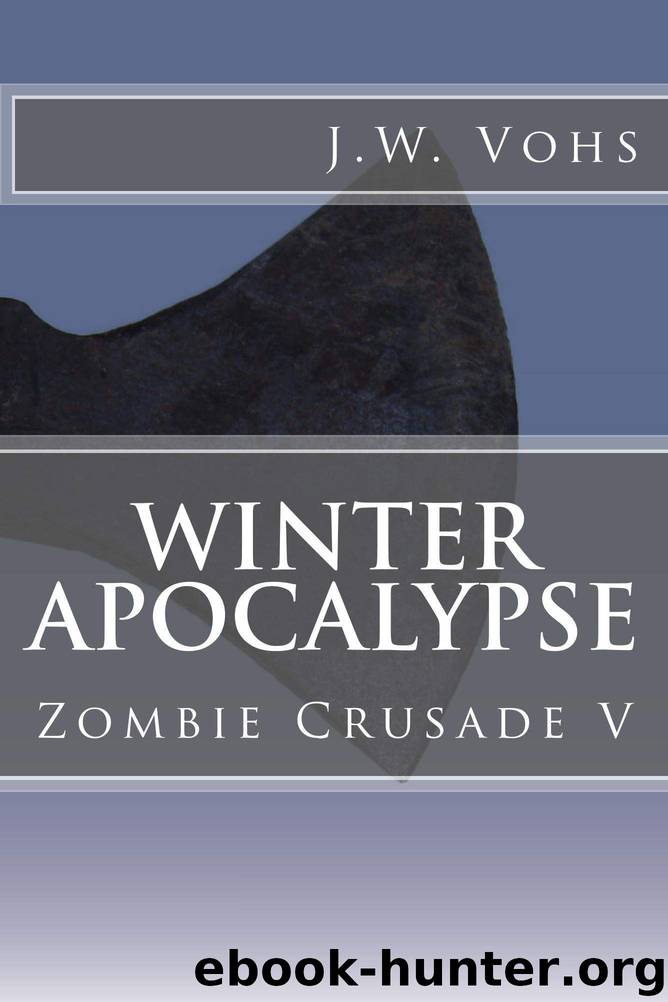 Winter Apocalypse: Zombie Crusade V by J.W. Vohs & Sandra Vohs