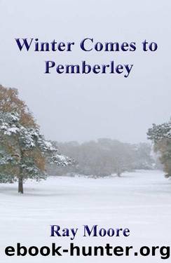 Winter Comes to Pemberley by Ray Moore