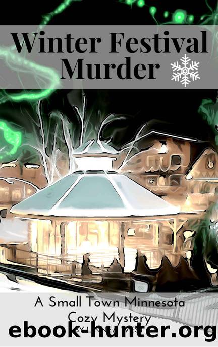 Winter Festival Murder: A Small Town Minnesota Cozy Mystery by Linnea West