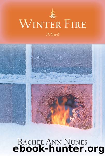Winter Fire by Rachel Ann Nunes