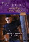 Winter Hawk's Legend by Aimee Thurlo