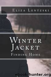 Winter Jacket: Finding Home (Winter Jacket #3) by Eliza Lentzski