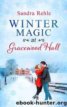 Winter Magic at Gracewood Hall by Sandra Rehle