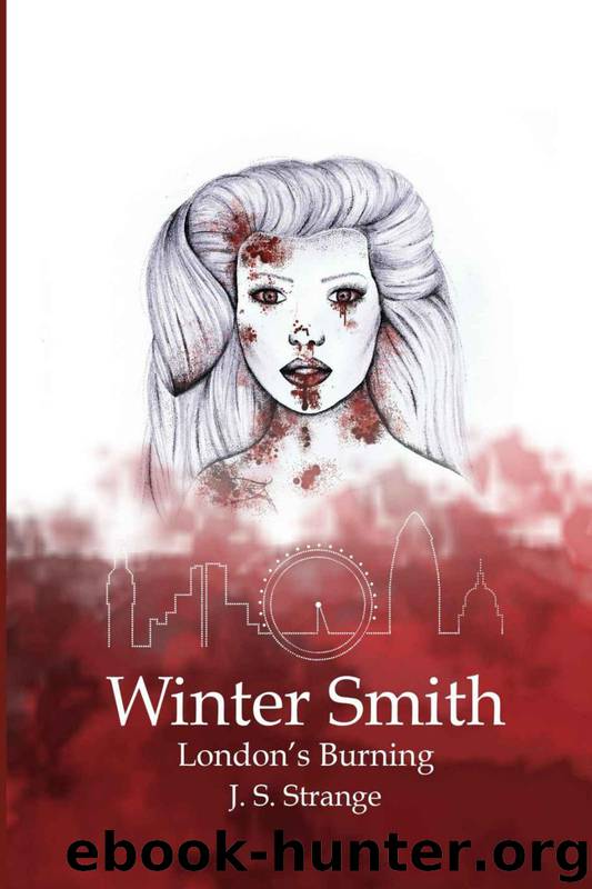 Winter Smith (Book 1): London's Burning by Strange J.S
