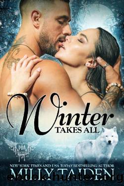 Winter Takes All by Milly Taiden