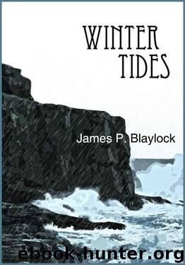 Winter Tides by James P Blaylock