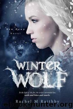 Winter Wolf (A New Dawn Novel Book 1) by Rachel M Raithby