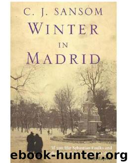 Winter in Madrid by C J Sansom