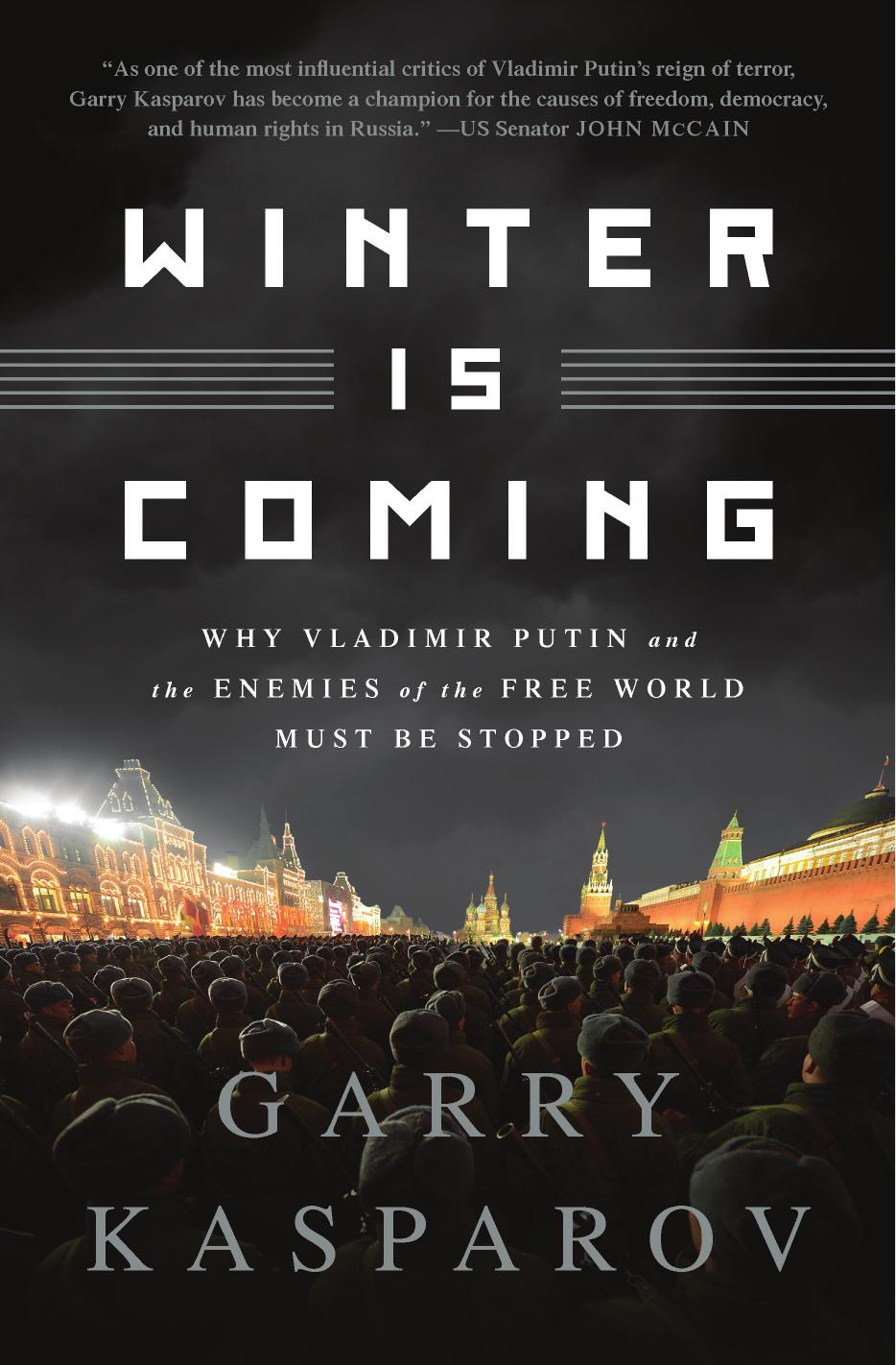 Winter is Coming by Gary Kasparov