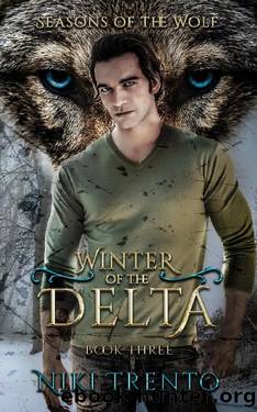 Winter of the Delta: Seasons of the Wolf Book Three by Niki Trento