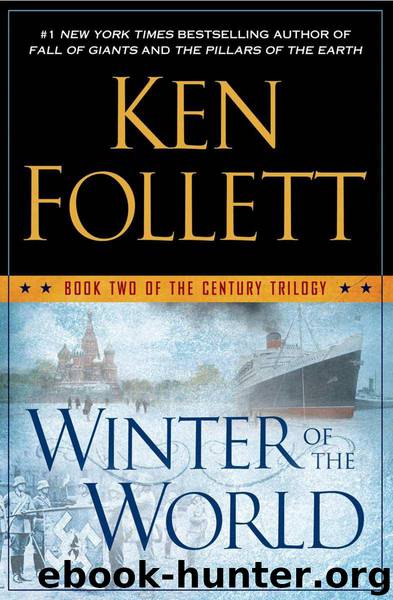 Winter of the World: Book Two of the Century Trilogy by Follett Ken