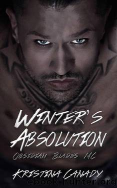Winter's Absolution (Obsidian Blades MC Book 1) by Kristina Canady