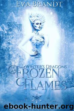 Winter's Dragons. Frozen Flames: A Reverse Harem Fantasy Romance (Soulmates of Seasons Book 2) by Eva Brandt