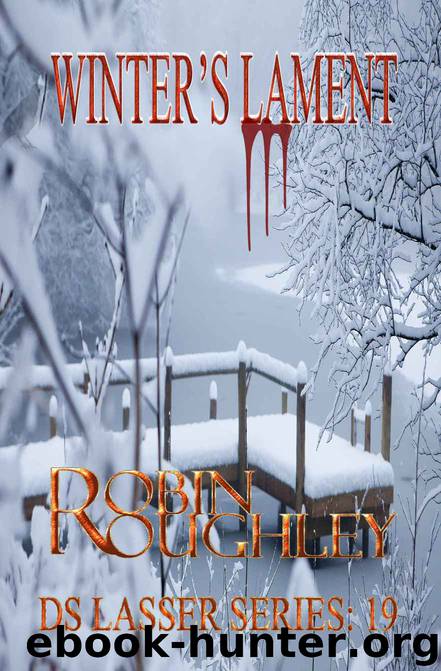 Winter's Lament: A nerve shredding DS Lasser novel. (DS Lasser series Book 19) by Robin Roughley