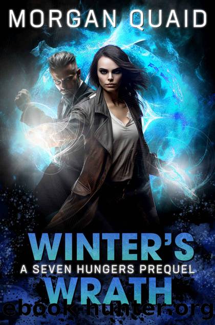 Winter's Wrath: A Seven Hungers Prequel: An Urban Fantasy Adventure by Morgan Quaid