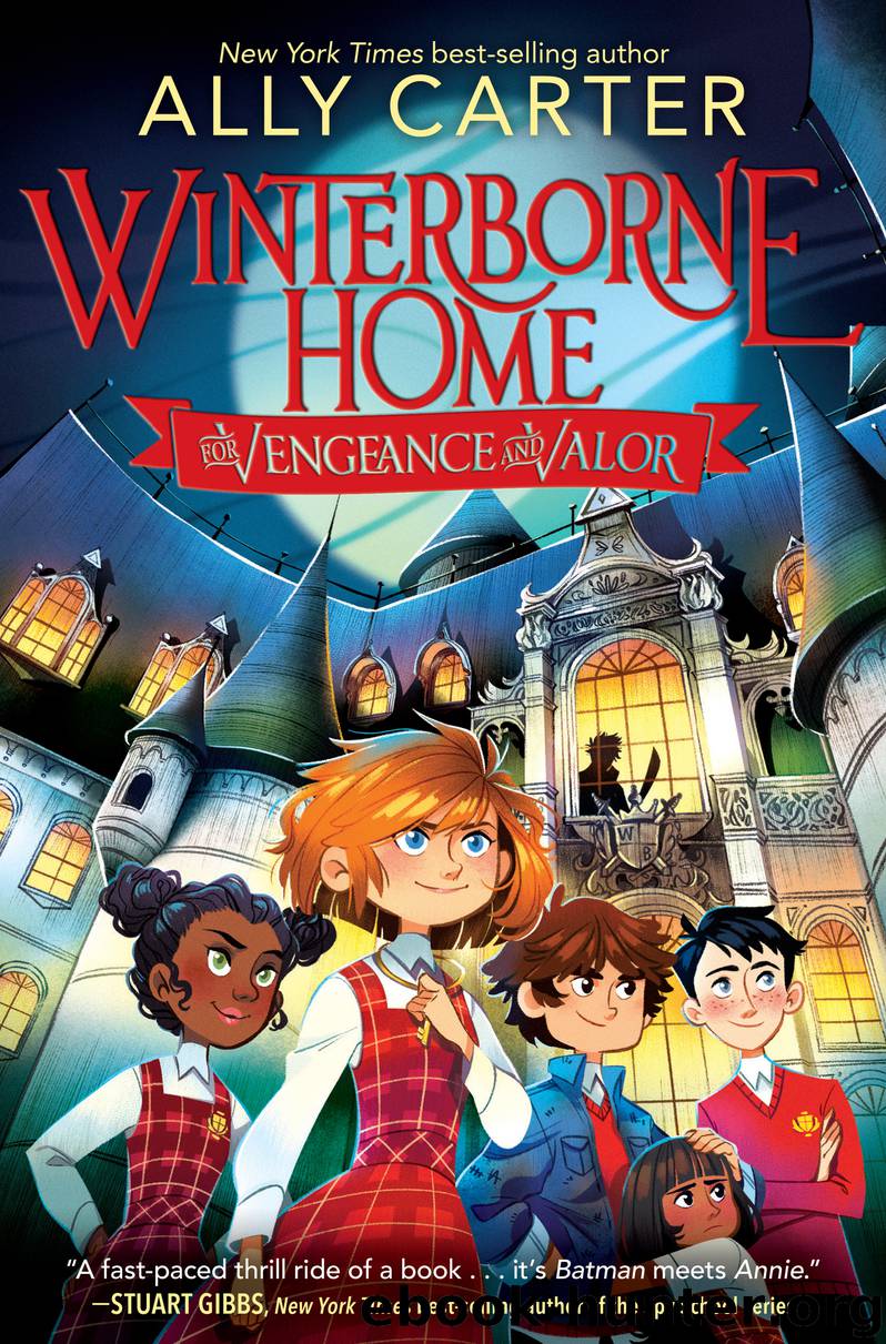 Winterborne Home for Vengeance and Valor by Ally Carter