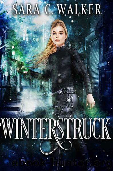 Winterstruck: an urban fantasy supernatural crime thriller by Sara C. Walker