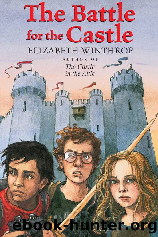 Winthrop, Elizabeth - The Castle in the Attic 02 - The Battle for the Castle by Winthrop Elizabeth