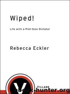 Wiped! by Rebecca Eckler