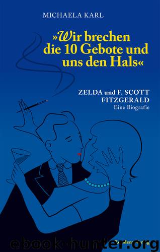 Wir brechen die 10 Gebote und uns den Hals by Karl M