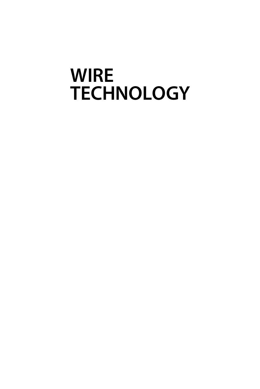 Wire Technology, Second Edition: Process Engineering and Metallurgy by Wright Roger N