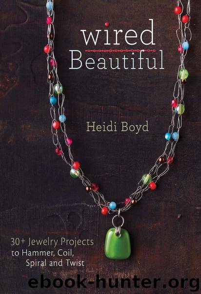 Wired Beautiful by Heidi Boyd