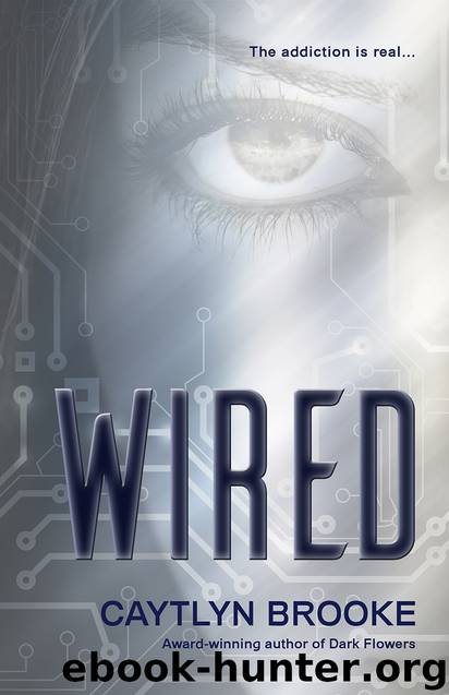 Wired by Caytlyn Brooke