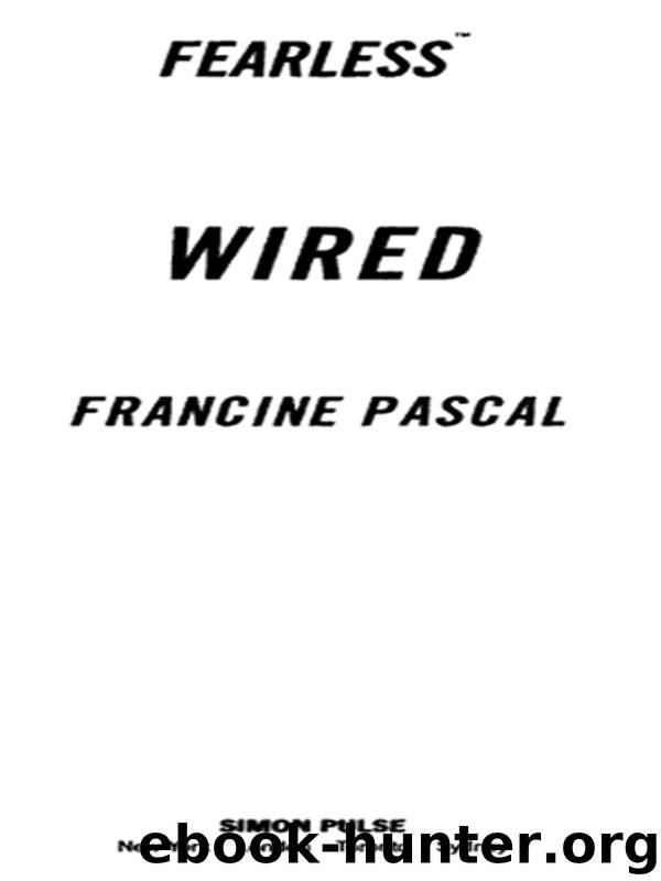 Wired by Francine Pascal