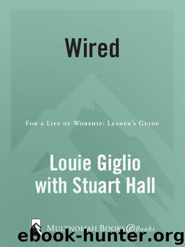 Wired by Louie Giglio