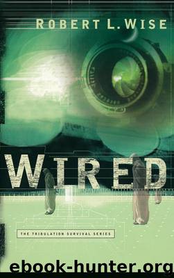 Wired by Robert L. Wise