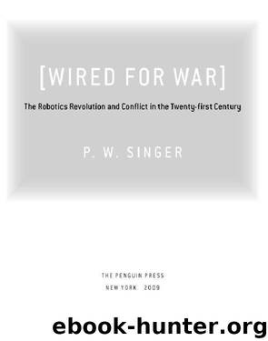 Wired for War by P. W. Singer