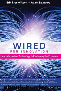 Wired for innovation: how information technology is reshaping the economy by Erik Brynjolfsson & Adam Saunders