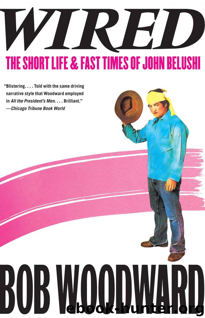 Wired: The Short Life and Fast Times of John Belushi by Bob Woodward