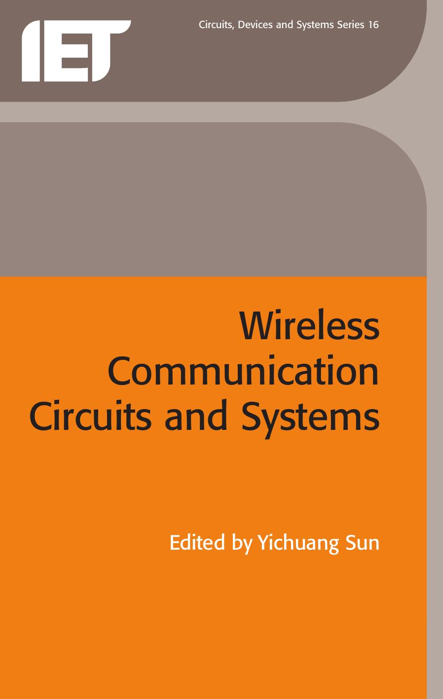 Wireless Communication Circuits and Systems by Yichuang Sun