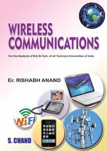 Wireless Communications : For the students of B.E. / B.Tech. of all Technical Universities of India by Er. Rishabh Anand